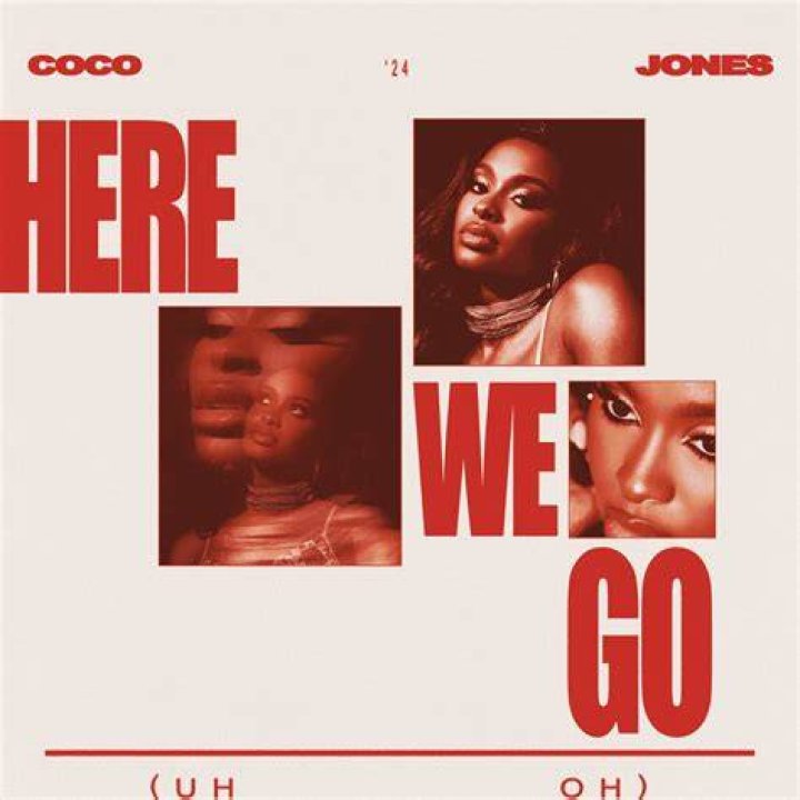 coco jones here we go