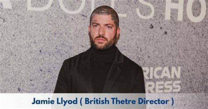 Jamie Lloyd Biography, Age, Height, Wife, Net Worth, Family